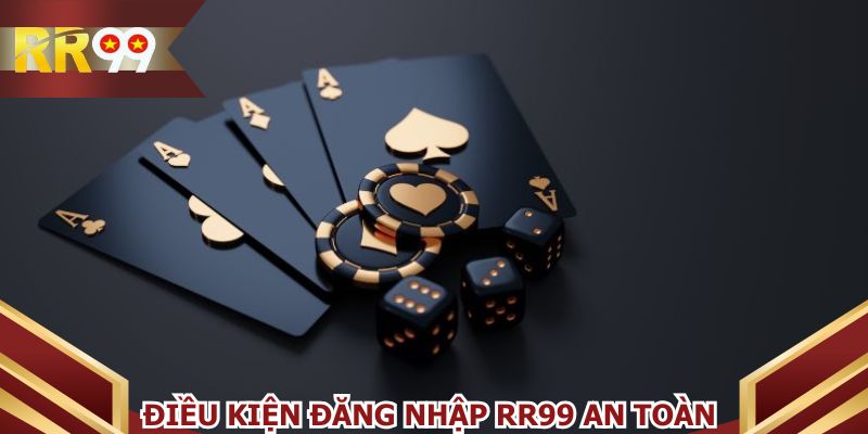 Các quy định chặt chẽ để đăng nhập RR99 an toàn