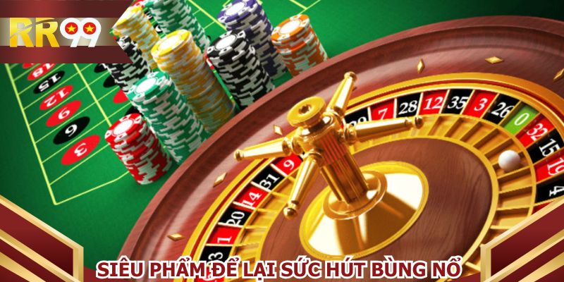 Mỗi siêu phẩm luôn để lại sức hút bùng nổ