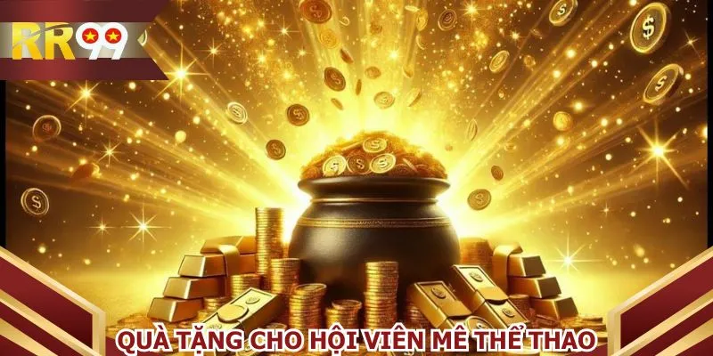 Quà tặng cho hội viên mê thể thao