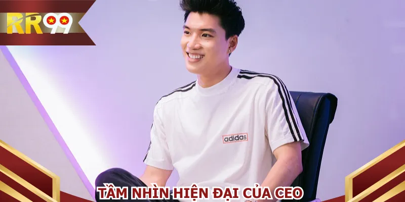Tầm nhìn hiện đại của CEO