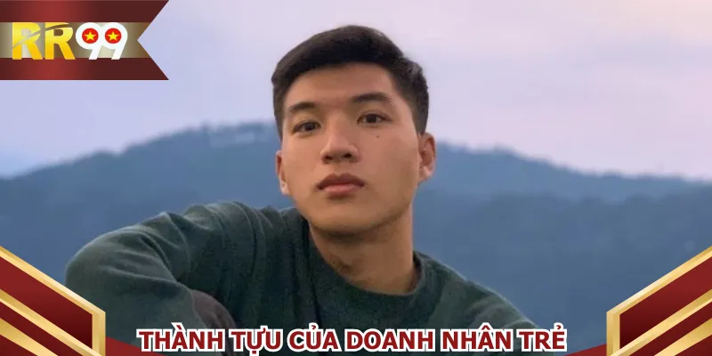 Thành tựu của doanh nhân trẻ